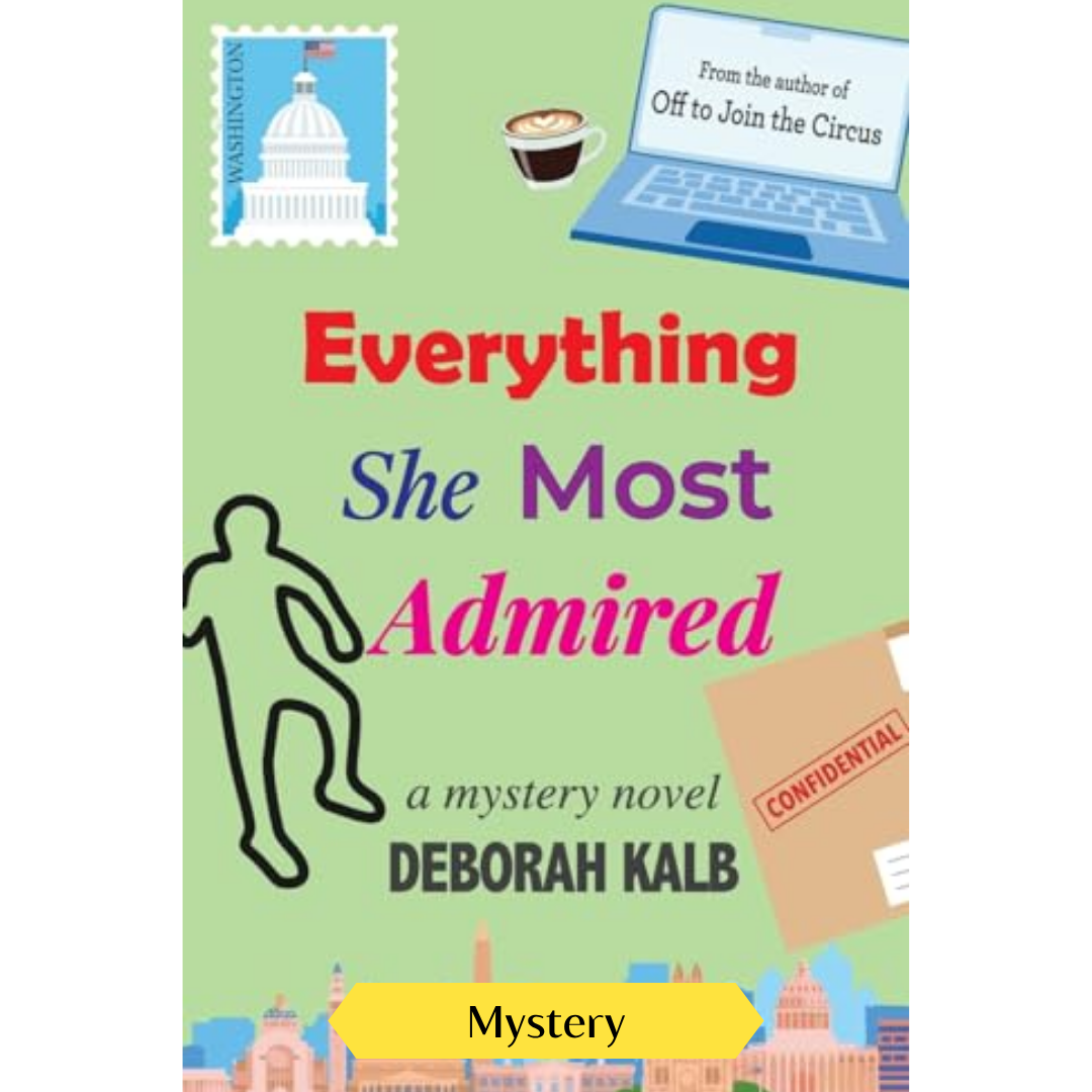 Everything She Most Admired: A Mystery Novel