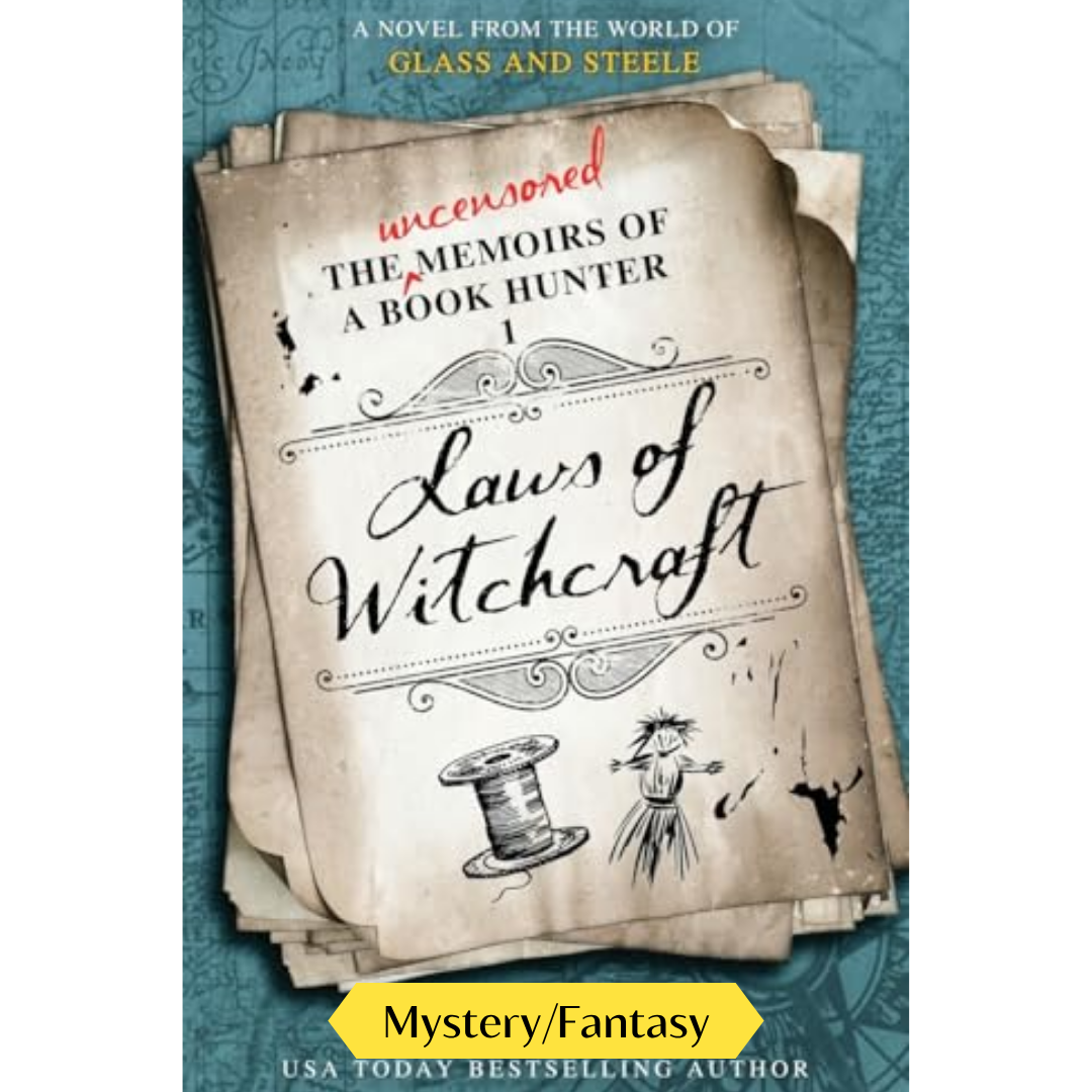 Laws of Witchcraft: A Novel from the World of Glass And Steele