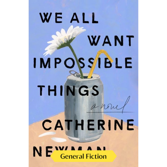 We All Want Impossible Things