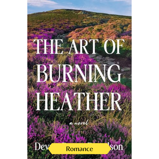 The Art of Burning Heather