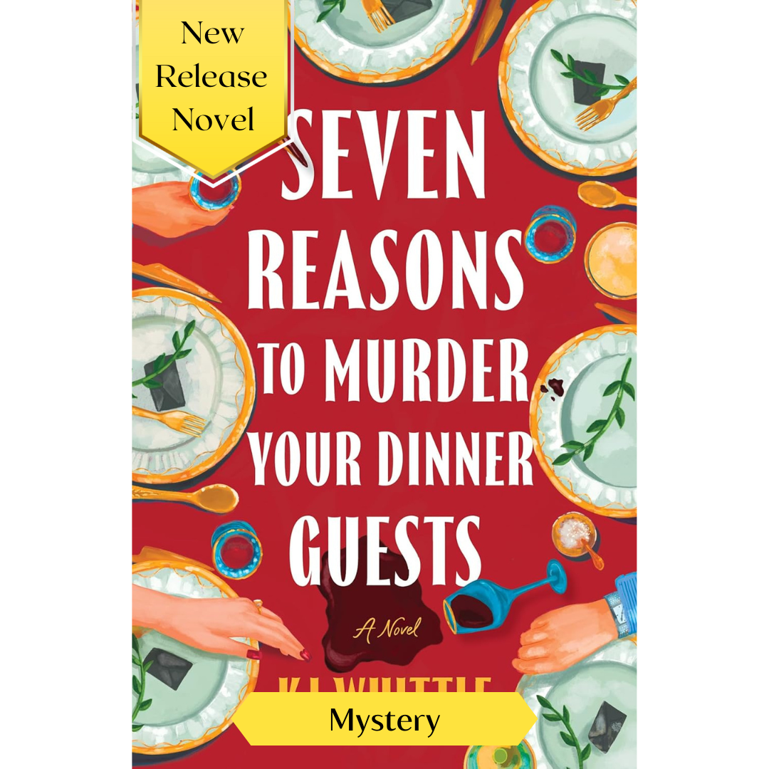 Seven Reasons to Murder Your Dinner Guests