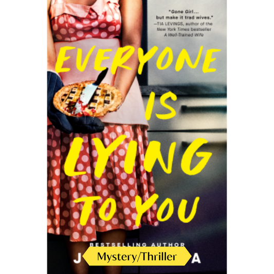 Everyone Is Lying to You