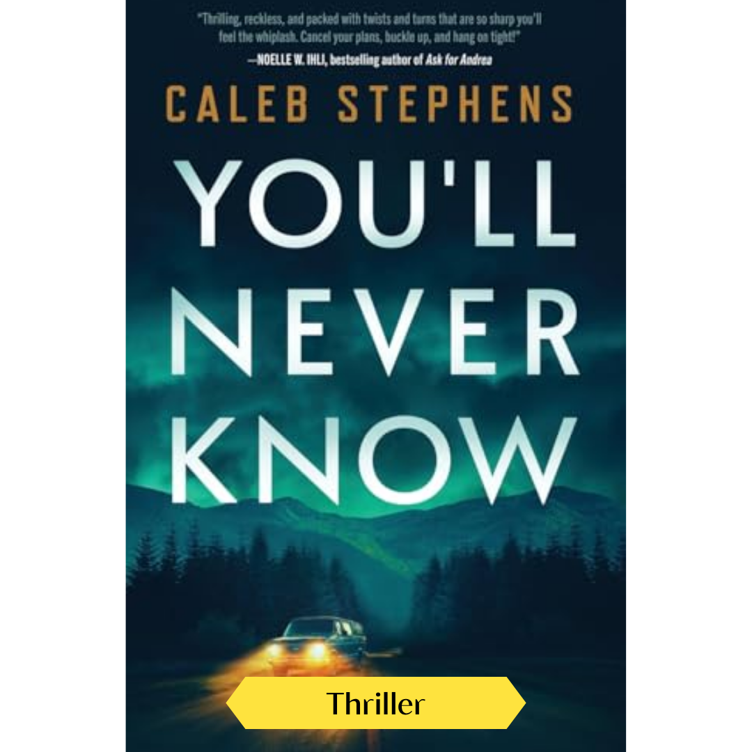 You'll Never Know: A Thriller