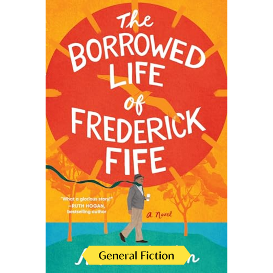 The Borrowed Life of Frederick Fife