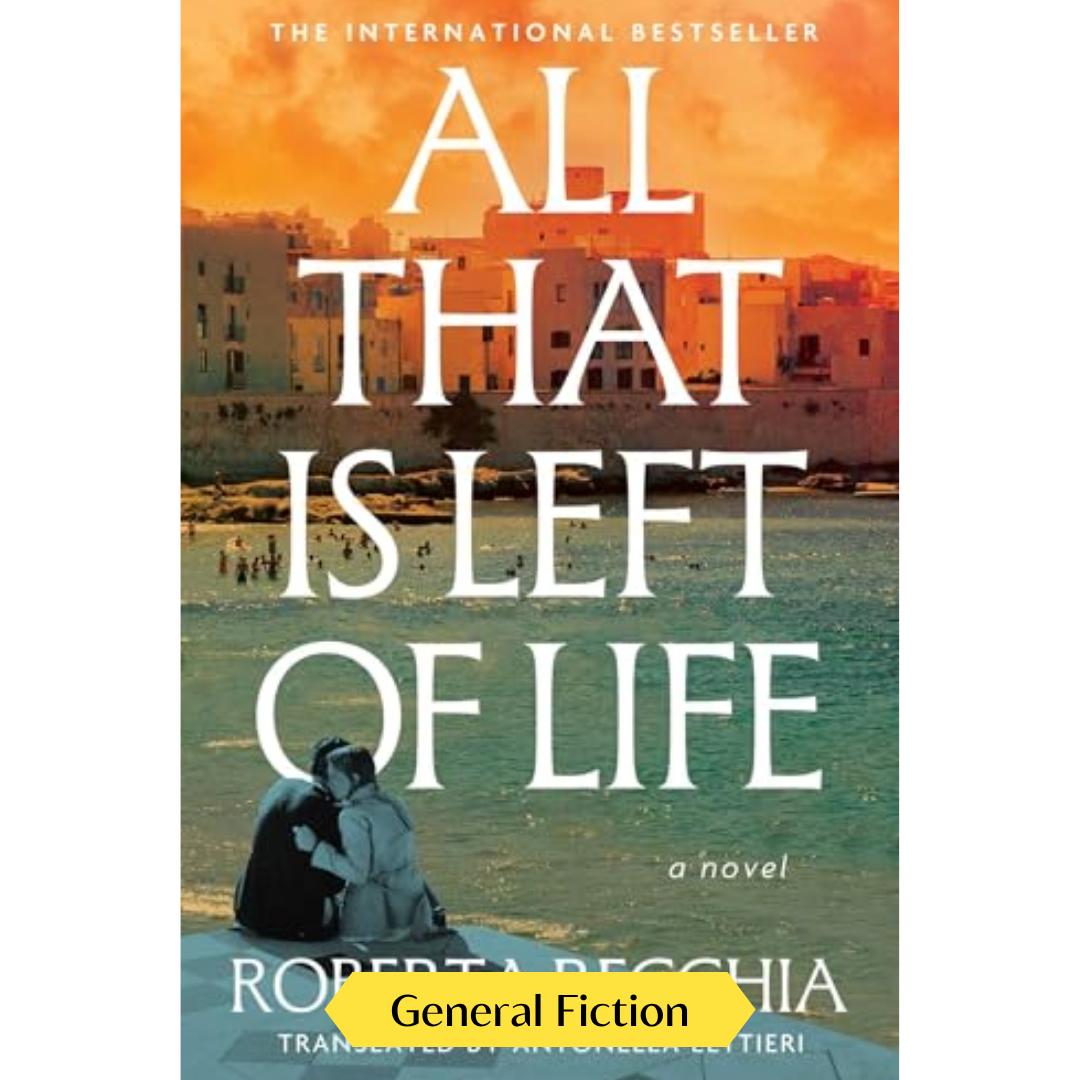 All That Is Left of Life: A Novel