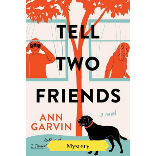 Tell Two Friends: A Novel