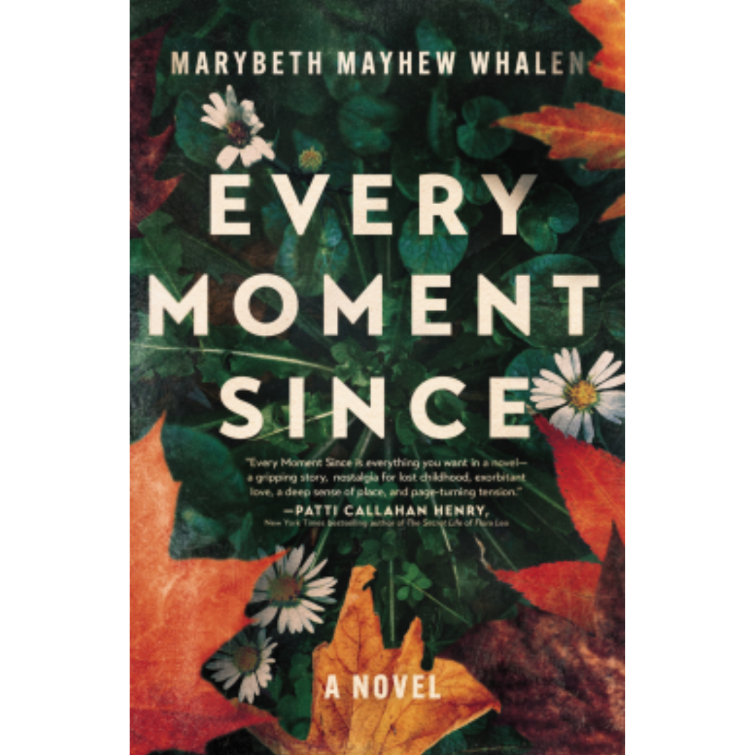 Every Moment Since: A Novel